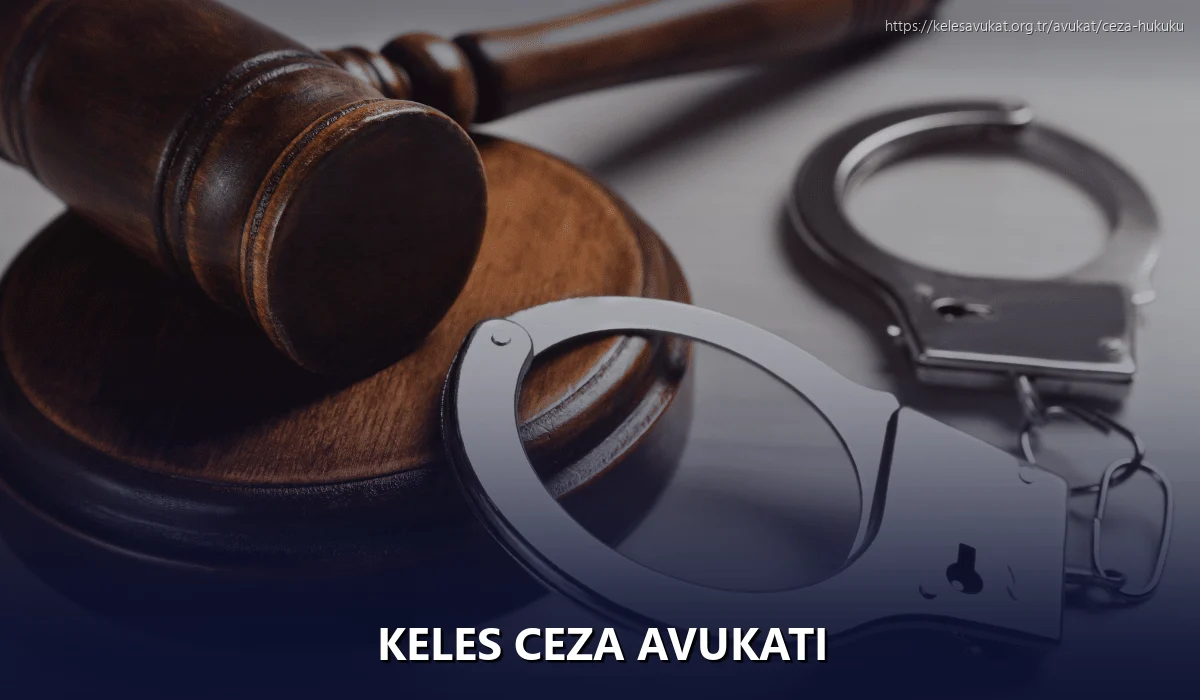 Keles Ceza Avukatı
