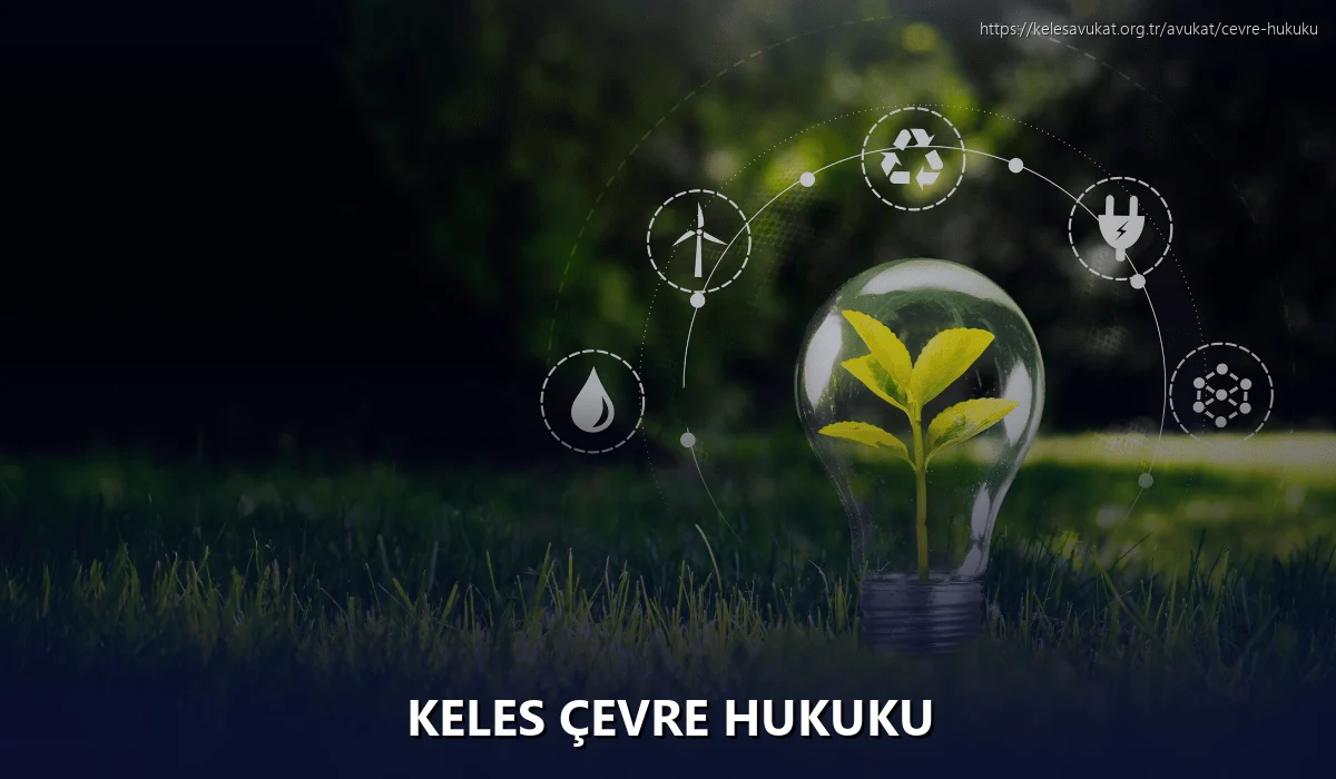 Keles Çevre Hukuku