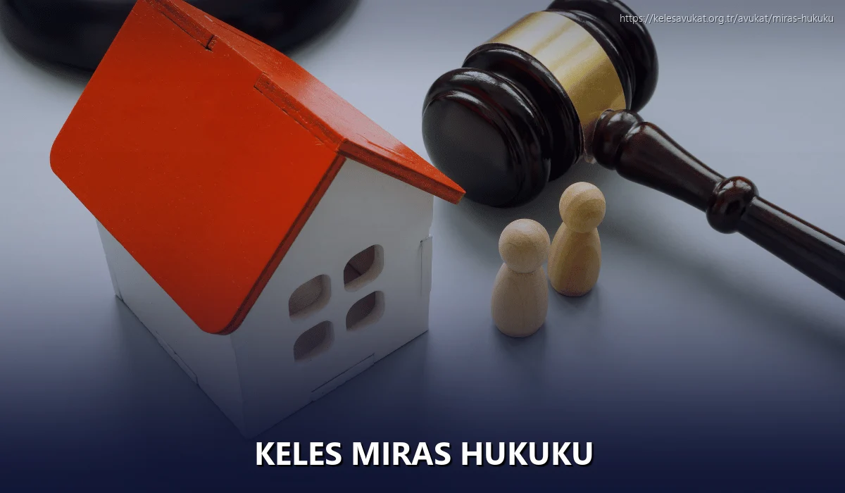 Keles Miras Hukuku
