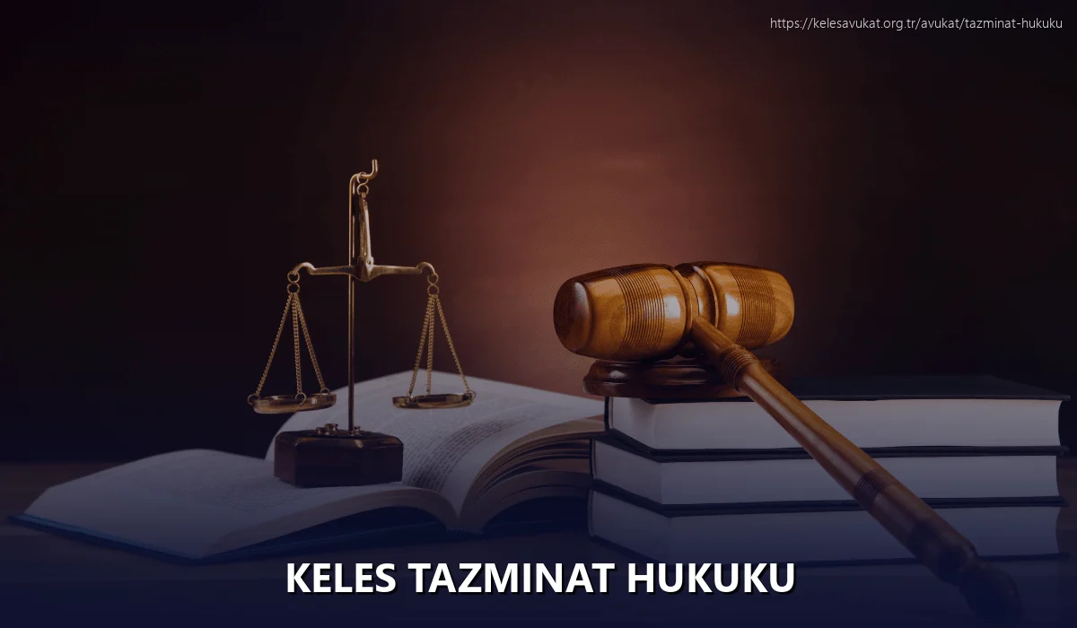 Keles Tazminat Hukuku