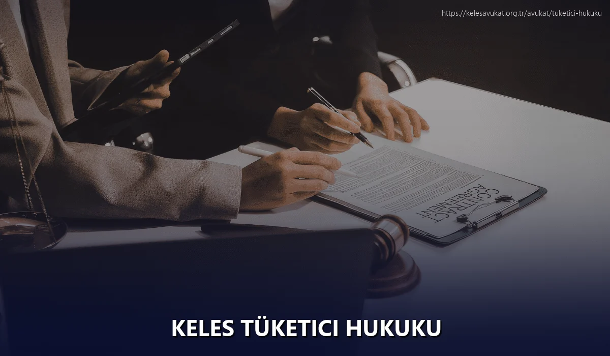 Keles Tüketici Hukuku