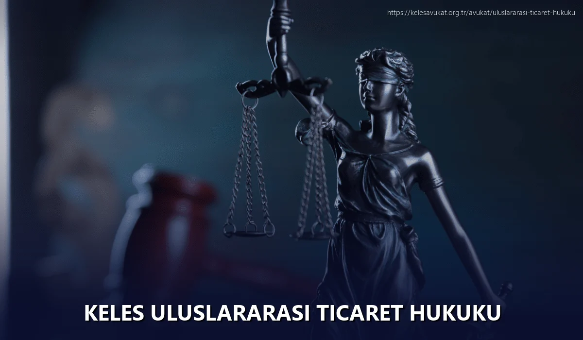 Keles Uluslararası Ticaret Hukuku